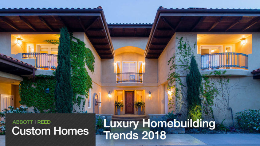 Luxury Home Builders Trends